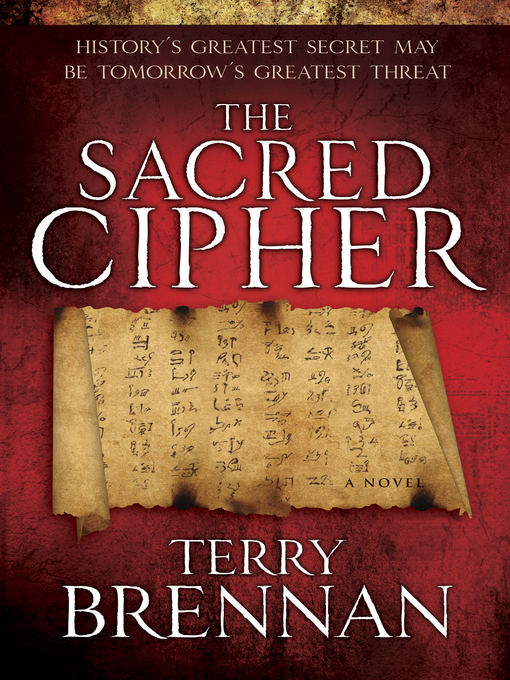 Title details for The Sacred Cipher by Terry Brennen - Available